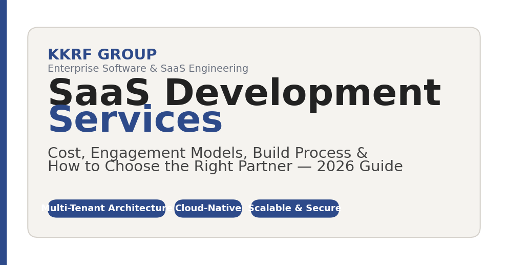 SaaS development services 2026 guide by KKRF Group covering cost, engagement models, build process and how to choose a SaaS development company