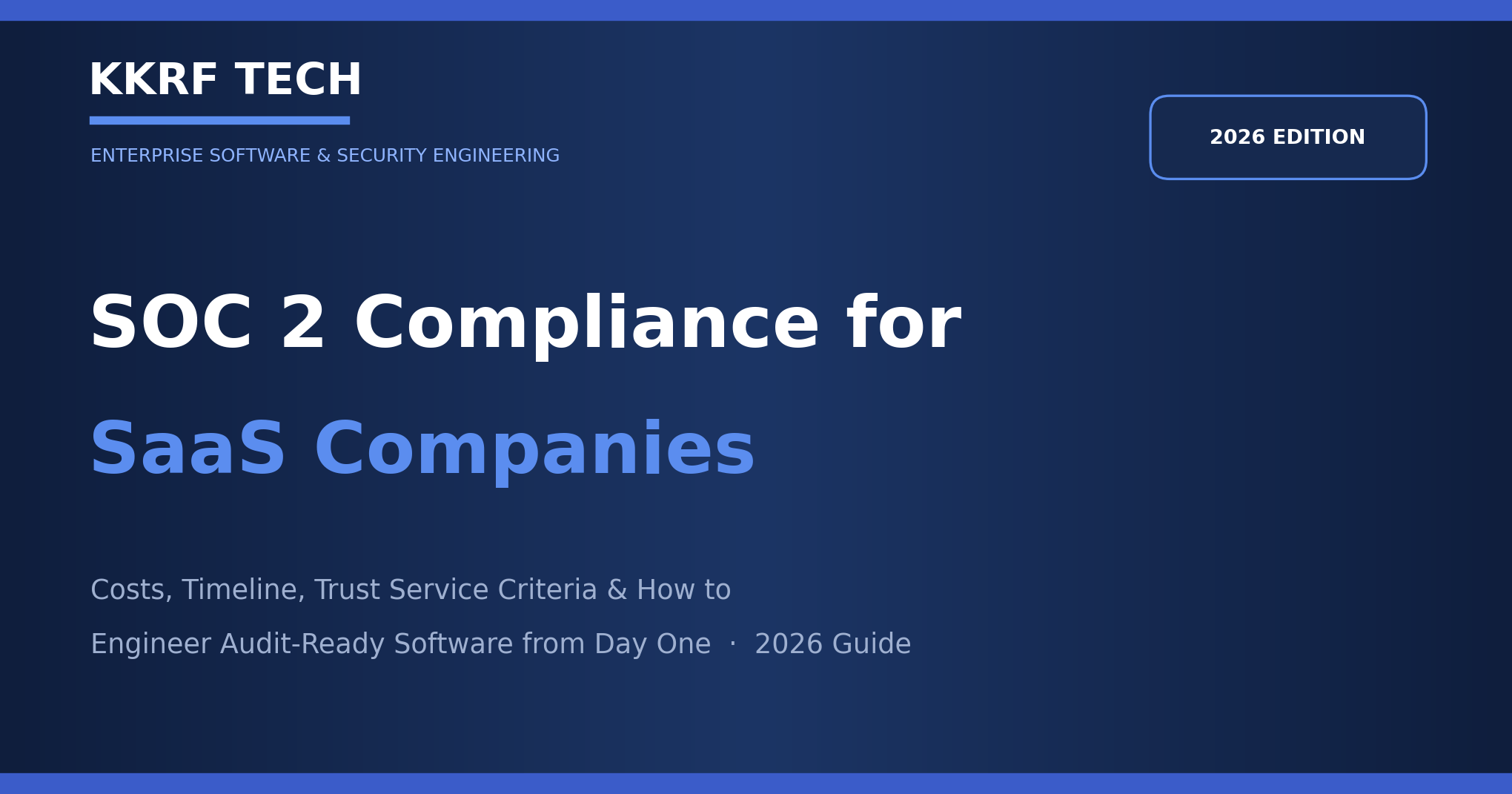 KKRF Tech guide title card: SOC 2 Compliance for SaaS Companies, 2026 edition