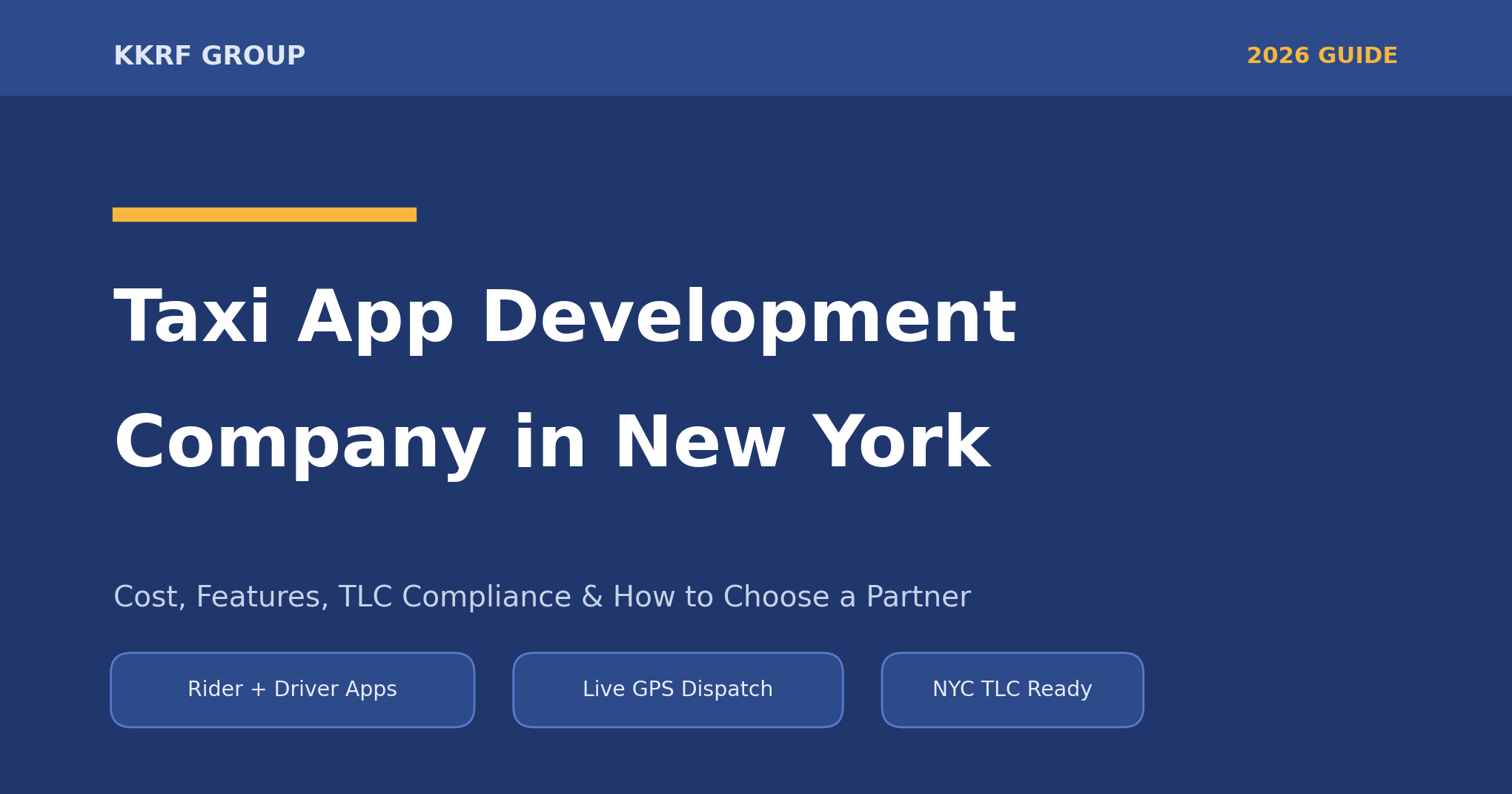 Taxi App Development Company in New York 2026 guide cover by KKRF Group covering cost, features and TLC compliance