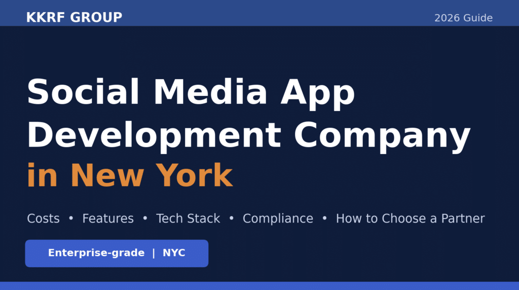 Social media app development company in New York — 2026 guide branded cover by KKRF Group